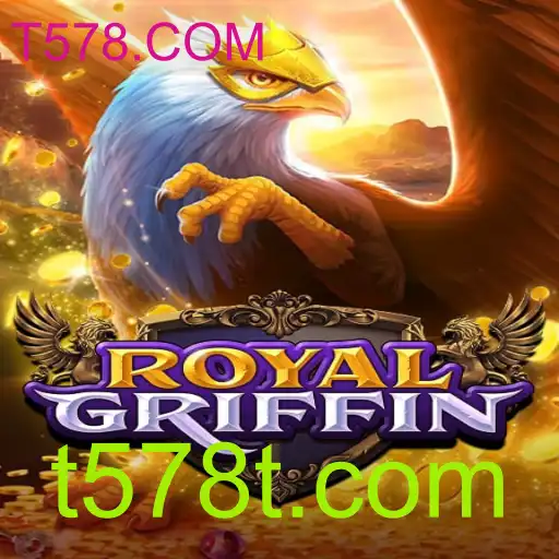 Descubra o Fascinante Mundo de RoyalGriffin: Uma Aventura com T578.COM